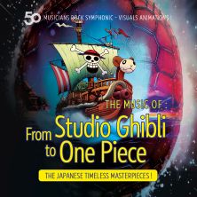 The Music of: From Studio Ghibli to One Piece