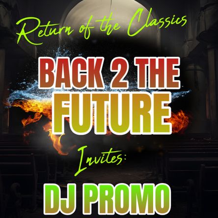 Back 2 the Future invites DJ PROMO