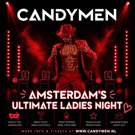 CANDYMEN - Amsterdam&rsquo;s Ultimate Ladies Night