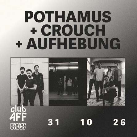 POTHAMUS + CROUCH + AUFHEBUNG