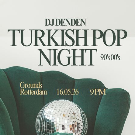 DJ Denden - Turkish Pop Night Rotterdam
