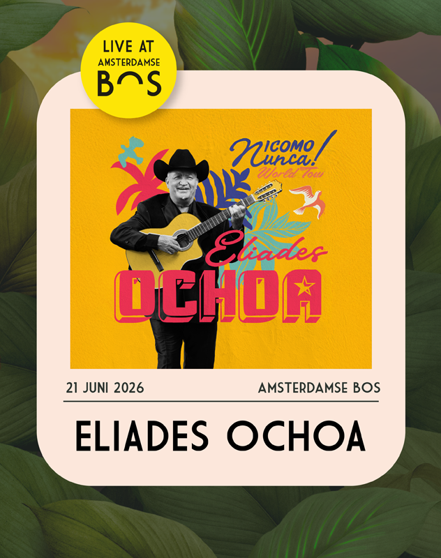 ELIADES OCHOA - Live At Amsterdamse Bos