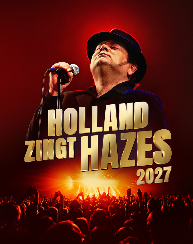 Holland Zingt Hazes 2027